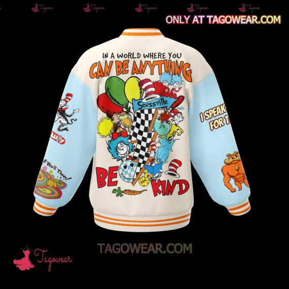 Dr. Seuss In A World Where You Can Be Anything Be Kind HFN Baseball Jacket