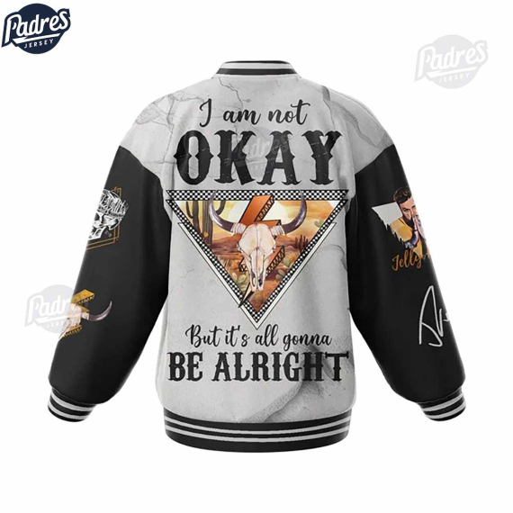 I Am Not Okay Jelly Roll Baseball Jacket Music Style HG