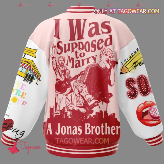 I Was Supposed To Marry A Jonas Brother HFN Baseball Jacket