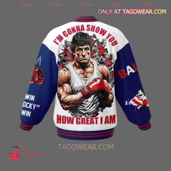 Rocky Balboa I'm Gonna Show You How Great I Am HFN Baseball Jacket
