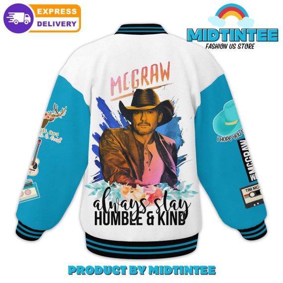 Tim McGraw Always Slay Humble And Kind Baseball Jacket or Bomber Jacket HG