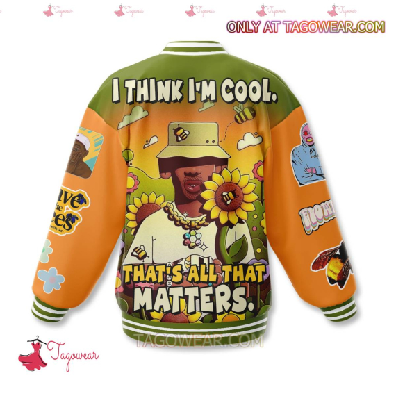 Tyler The Creator I Think I'm Cool That's All That Matters HFN Baseball Jacket