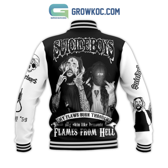 Suicideboys My Flaws Burn Through My Skin Like Demonic Flames From Hell Baseball Jacket Bomber Jacket NVA Varsity Jacket For Aldult Kid