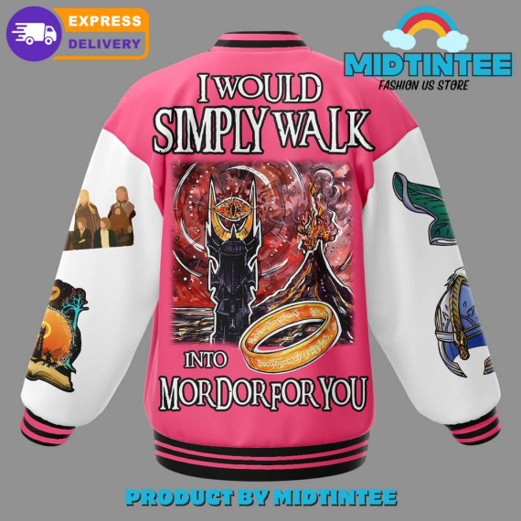 The Lord Of The Rings I Would Simple Walk Baseball Jacket or Bomber Jacket HG